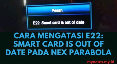 apa arti dari smart card is out of date|Cara Mengatasi E22: Smart Card Is Ou.